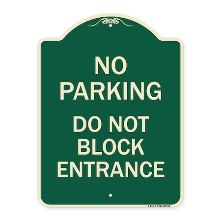 Signmission No Parking Do Not Block Entrance Heavy-Gauge Aluminum Architectural Sign, 24" x 18", G-1824-23752 A-DES-G-1824-23752